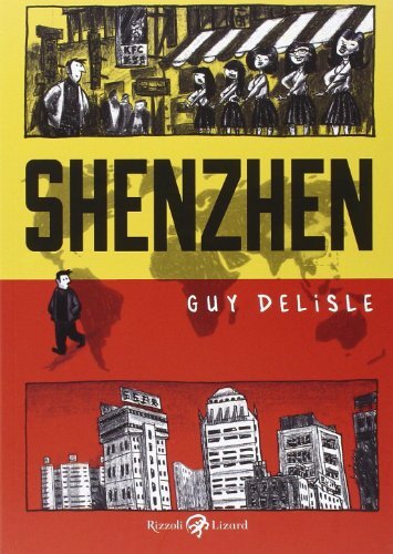 9788817072823 Shenzhen - Guy Delisle,G. Zucca