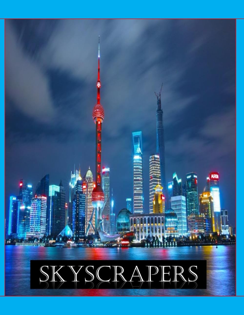 The most amazing skyscrapers around the world: Cool Pictures That Create an Idea