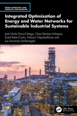 Integrated Optimization of Energy and Water Networks for Sustainable Industrial 