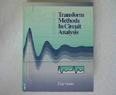 Transform Methods in Circuit Analysis - Hardcover By Harrison, Cecil A. - GOOD