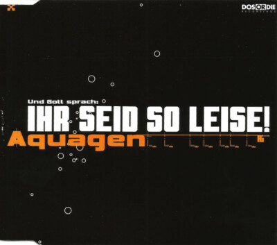 Aquagen - Ihr Seid So Leise! MCD #G2050208