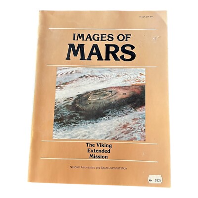 Vintage 1980 NASA Publication IMAGES OF MARS The Viking Extended Mission SP-444