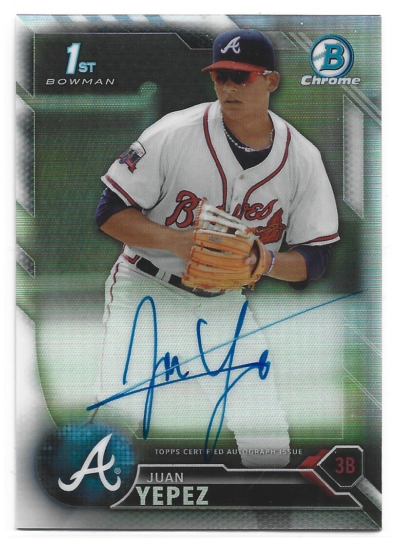 Juan Yepez - 2016 1st Bowman Chrome Refractor Auto /499 - Atlanta Braves