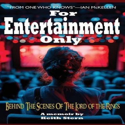 For Entertainment Only Go Behind the Scenes of The Lord of the Ri