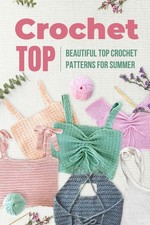 Melissa Baker Crochet Top (Paperback) (UK IMPORT)