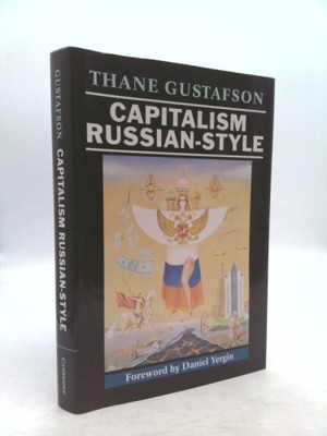 Capitalism Russian-Style  (1st Ed) by Gustafson, Thane