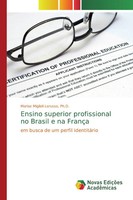Miglioli Lorusso | Ensino Superior Profissional No Brasil E Na FrançA | Buch