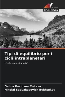 Tipi di equilibrio per i cicli intraplanetari by Galina Pavlovna Metaxa (Italian