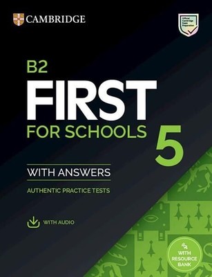 First for Schools 5: Student's Book with Answers with downloadable audio with Re