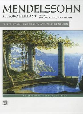 Mendelssohn: Allegro Brillant: Opus 92 for One Piano, Four Hands by Alfred Publi