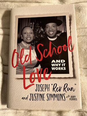 Old School Love : And Why It Works by Justine Simmons and Joseph ''Rev Run''...