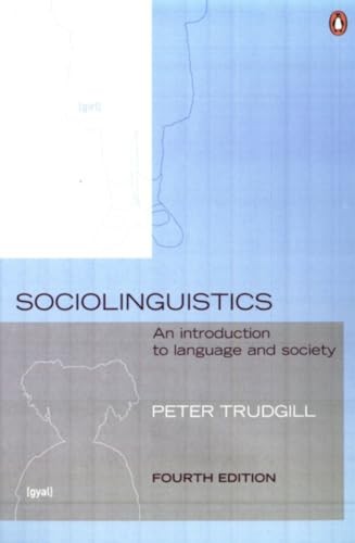 Sociolinguistics: An Introduction to Language and Society,Peter