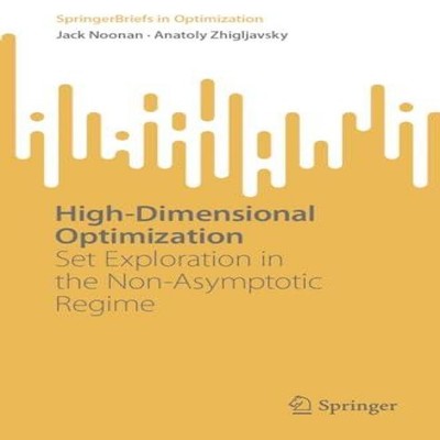 High-Dimensional Optimization Set Exploration in the Non-Asymptot