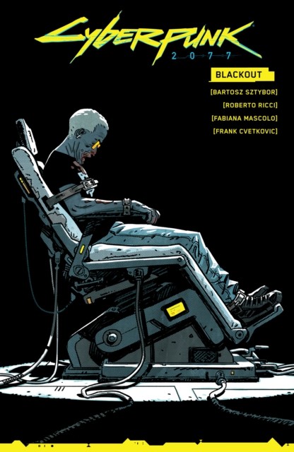 Cyberpunk 2077: Blackout by Bartosz Sztybor, Roberto Ricci, F... - - Image 2