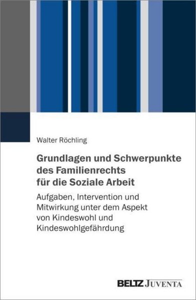 Grundlagen Und Schwerpunkte Des Familienrechts FüR Die Soziale Arbeit Walter RöC-image