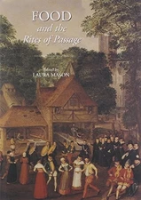 Food and the Rites of Passage: 11 (Food and Society) Hardback Book The Fast Free