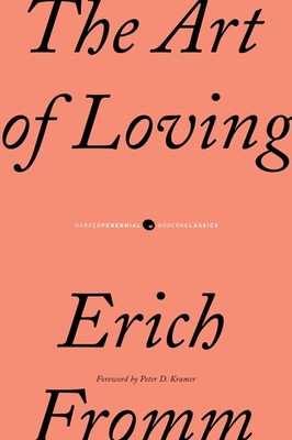 The Art of Loving - paperback Fromm, Erich
