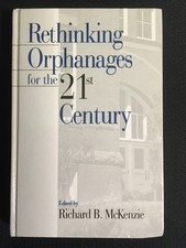 Rethinking Orphanages for the 21st Century by...
