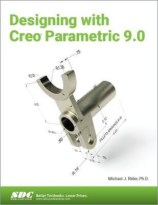 Design mit Creo Parametric 9.0, Michael J. Rid
