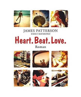 Heart. Beat. Love., James Patterson, Emily Raymond