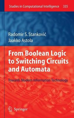From Boolean Logic to Switching Circuits and Automata - 9783642116810