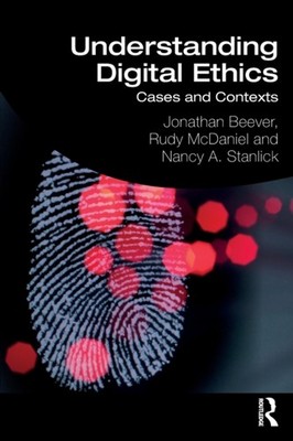 UNDERSTANDING DIGITAL ETHICS: CASES AND by BEEVER, JONATHAN Paperback Self Help