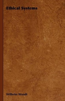 Wilhelm Wundt Ethical Systems (Taschenbuch)