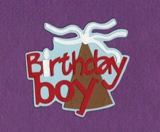 BIRTHDAY BOY title die cuts scrapbook cards