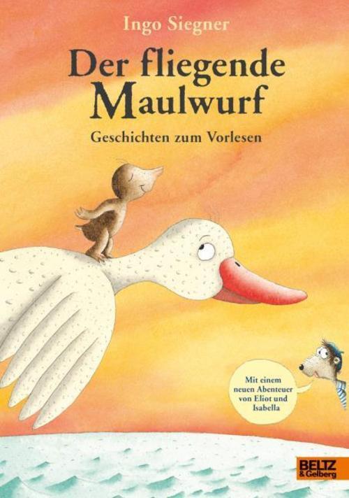 Ingo Siegner Der Fliegende Maulwurf. Geschichten Zum Vorlesen