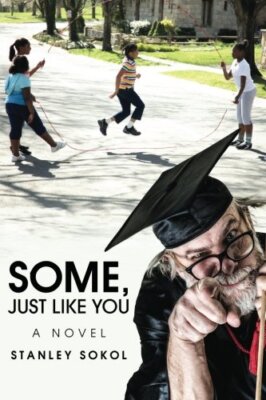 Some, Just Like You: A Novel by Sokol  New 9781979234146 Fast Free Shipping-,