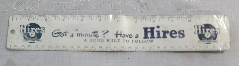 Vtg Metal Advertising Ruler "Got a minute? Have a Hires A Good Rule To Follow"