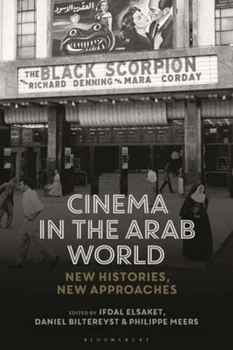 Cinema in the Arab World: New Histories, New Approaches by Ifdal Elsaket: New - Picture 1 of 1