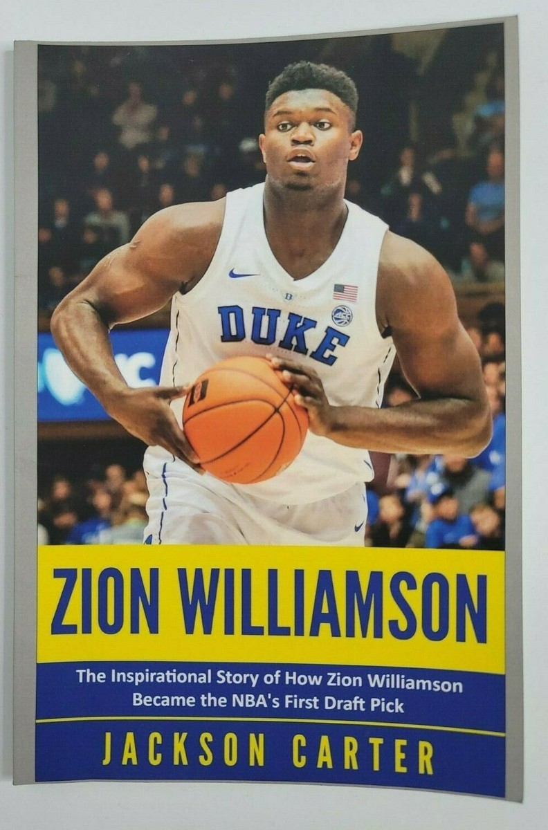 ZION WILLIAMSON Book by Jackson Carter NBA Basketball First Draft Pick NEW