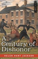 Helen Hunt Jackson | A Century Of Dishonor | Taschenbuch | Englisch