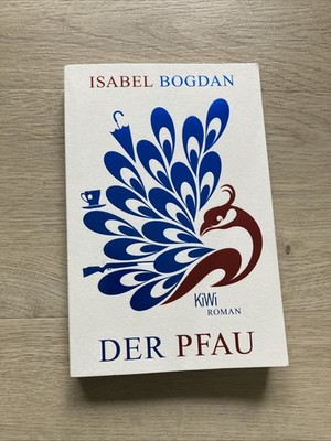 Der Pfau | Roman | Isabel Bogdan | Taschenbuch | 256 S. | Deutsch | 2024 