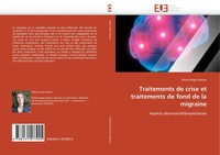 Traitements De Crise Et Traitements De Fond De La Migraine Marie-Ange Sanson