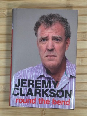 Round the Bend Jeremy Clarkson Hardback Book First Ed 4th Print 2011