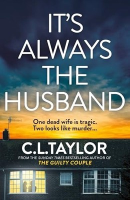 It s Always the Husband: The brand new..., Taylor, C.L.