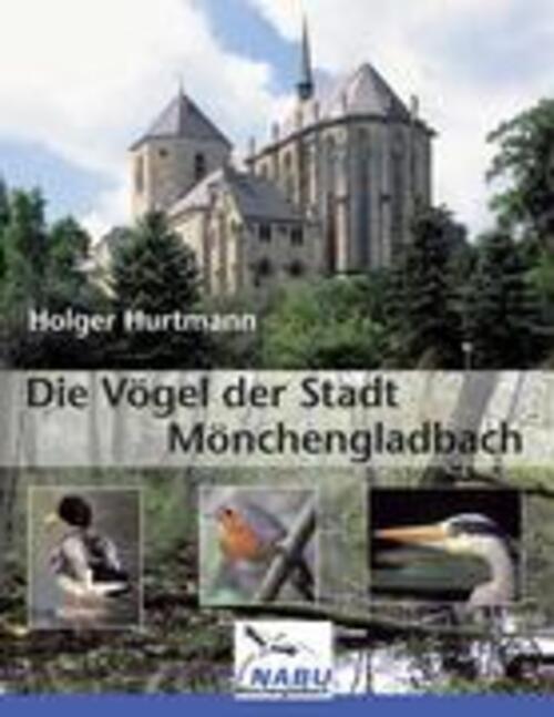 Thumbnail - Holger Hurtmann | Die Vögel Der Stadt Mönchengladbach | Taschenbuch |