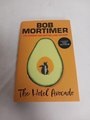 SIGNED The Hotel Avocado By Bob Mortimer