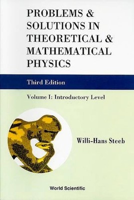 Problems And Solutions In Theoretical And Mathematical Physics - Volume I: Intro