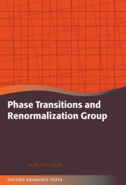 Phase Transitions and Renormalization Group  by Jean  Zinn-Justin PAPERBACK