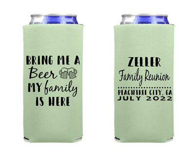 Bring Me A Beer My Family Is Here Skinny Can Cooler Family Reunion  Party Favor