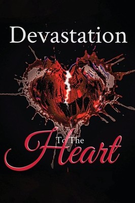 Devastation To The Heart