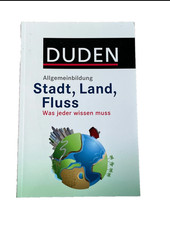 Stadt, Land, Fluss Was jeder wissen muss Duden Allgemeinbildung Buch Schule