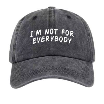 Sassy ''I'm Not For Everybody'' Print Dad Hat, Adjustable Casual Cap