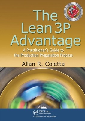 The Lean 3P Advantage by Allan R. Coletta (Paperback Book)