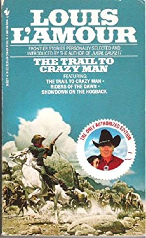 The Trail to Crazy Man Mass Market Paperbound Louis AmourFree US Delivery | ISBN:0553263927