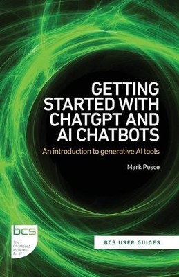 Getting Started with ChatGPT and AI Chatb... by Pesce, Mark Paperback / softback