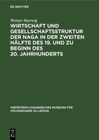 Wirtschaft Und Gesellschaftsstruktur Der Naga In Der Zweiten HäLfte Des 19. Und